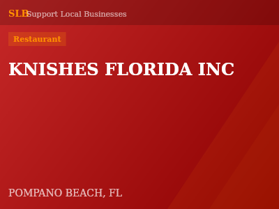 KNISHES FLORIDA INC — Restaurant in POMPANO BEACH, FL