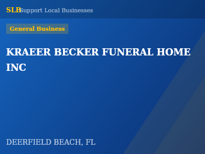 KRAEER BECKER FUNERAL HOME INC — General Business in DEERFIELD BEACH, FL