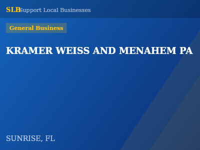KRAMER WEISS AND MENAHEM PA — General Business in SUNRISE, FL