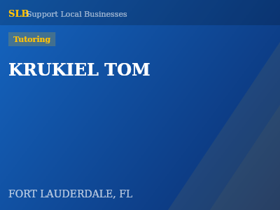KRUKIEL TOM — Tutoring in FORT LAUDERDALE, FL
