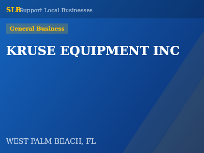 KRUSE EQUIPMENT INC — General Business in WEST PALM BEACH, FL
