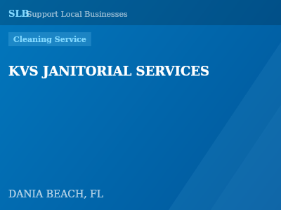 KVS JANITORIAL SERVICES — Cleaning Service in DANIA BEACH, FL