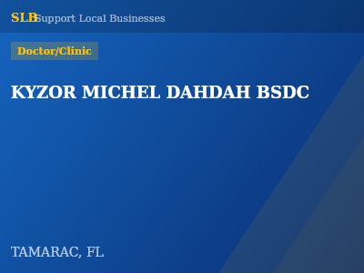 KYZOR MICHEL DAHDAH BSDC — Doctor/Clinic in TAMARAC, FL