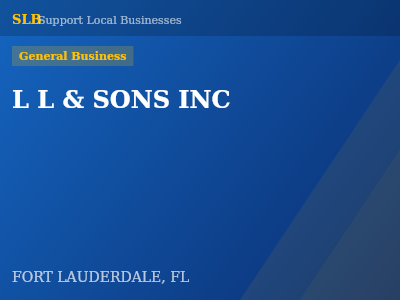 L L & SONS INC — General Business in FORT LAUDERDALE, FL
