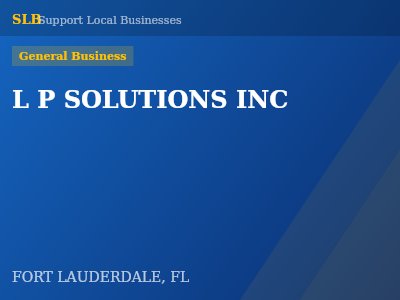L P SOLUTIONS INC — General Business in FORT LAUDERDALE, FL