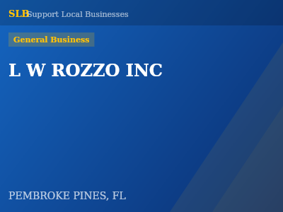 L W ROZZO INC — General Business in PEMBROKE PINES, FL