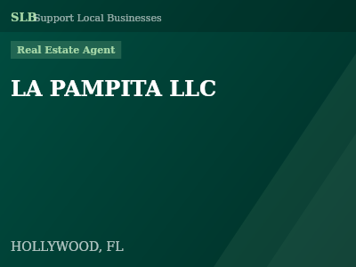 LA PAMPITA LLC — Real Estate Agent in HOLLYWOOD, FL