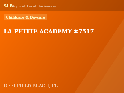 LA PETITE ACADEMY #7517 — Childcare & Daycare in DEERFIELD BEACH, FL