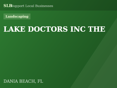 LAKE DOCTORS INC THE — Landscaping in DANIA BEACH, FL