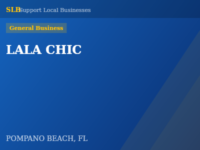 LALA CHIC — General Business in POMPANO BEACH, FL