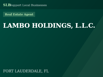 LAMBO HOLDINGS, L.L.C. — Real Estate Agent in FORT LAUDERDALE, FL