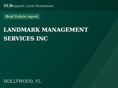 LANDMARK MANAGEMENT SERVICES INC — Real Estate Agent in HOLLYWOOD, FL