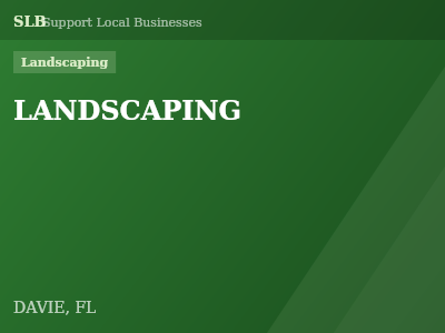 LANDSCAPING — Landscaping in DAVIE, FL
