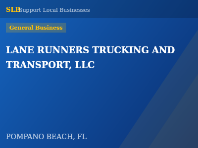LANE RUNNERS TRUCKING AND TRANSPORT, LLC — General Business in POMPANO BEACH, FL