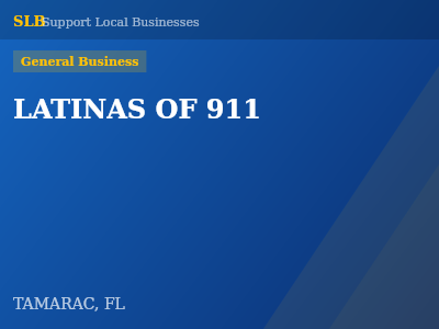 LATINAS OF 911 — General Business in TAMARAC, FL