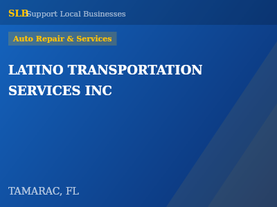 LATINO TRANSPORTATION SERVICES INC — Auto Repair & Services in TAMARAC, FL