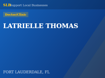 LATRIELLE THOMAS — Doctor/Clinic in FORT LAUDERDALE, FL