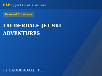 LAUDERDALE JET SKI ADVENTURES — General Business in FT LAUDERDALE, FL