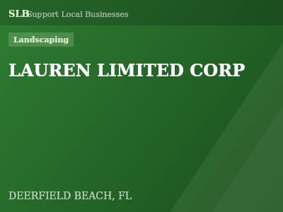 LAUREN LIMITED CORP — Landscaping in DEERFIELD BEACH, FL