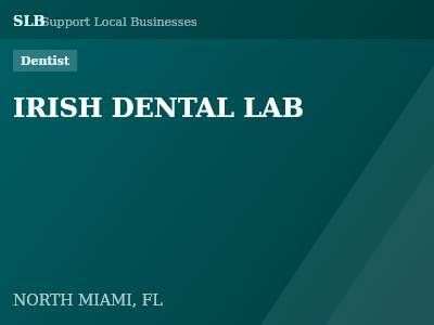 IRISH DENTAL LAB — Dentist in NORTH MIAMI, FL