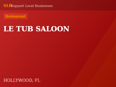 LE TUB SALOON — Restaurant in HOLLYWOOD, FL