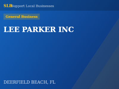 LEE PARKER INC — General Business in DEERFIELD BEACH, FL