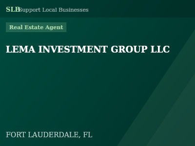 LEMA INVESTMENT GROUP LLC — Real Estate Agent in FORT LAUDERDALE, FL