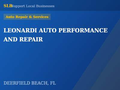 LEONARDI AUTO PERFORMANCE AND REPAIR — Auto Repair & Services in DEERFIELD BEACH, FL