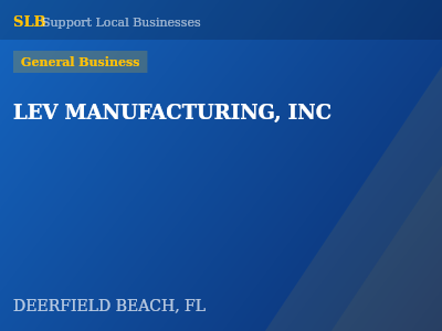 LEV MANUFACTURING, INC — General Business in DEERFIELD BEACH, FL