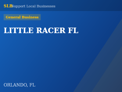 LITTLE RACER FL — General Business in ORLANDO, FL