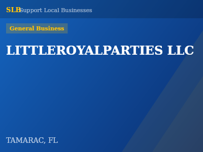 LITTLEROYALPARTIES LLC — General Business in TAMARAC, FL