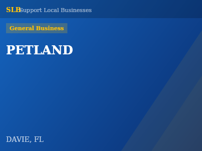 PETLAND — General Business in DAVIE, FL