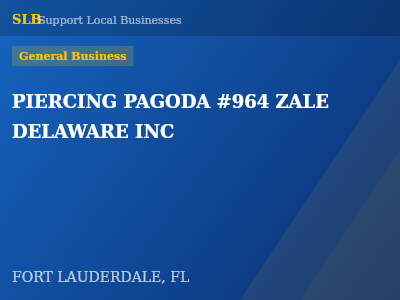 PIERCING PAGODA #964 ZALE DELAWARE INC — General Business in FORT LAUDERDALE, FL