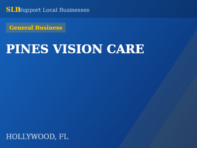 PINES VISION CARE — General Business in HOLLYWOOD, FL
