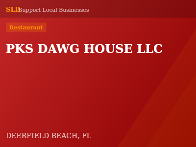 PKS DAWG HOUSE LLC — Restaurant in DEERFIELD BEACH, FL