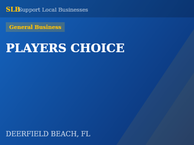 PLAYERS CHOICE — General Business in DEERFIELD BEACH, FL