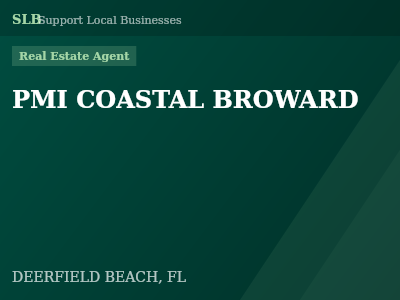 PMI COASTAL BROWARD — Real Estate Agent in DEERFIELD BEACH, FL