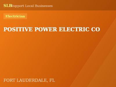 POSITIVE POWER ELECTRIC CO — Electrician in FORT LAUDERDALE, FL