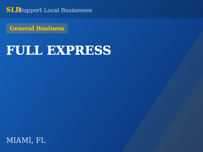 FULL EXPRESS — General Business in MIAMI, FL