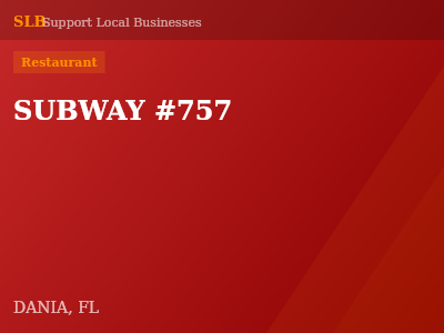 SUBWAY #757 — Restaurant in DANIA, FL