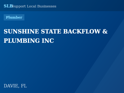 SUNSHINE STATE BACKFLOW & PLUMBING INC — Plumber in DAVIE, FL