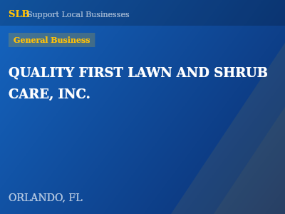 QUALITY FIRST LAWN AND SHRUB CARE, INC. — General Business in ORLANDO, FL
