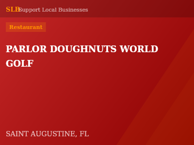 PARLOR DOUGHNUTS WORLD GOLF — Restaurant in SAINT AUGUSTINE, FL