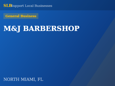 M&J BARBERSHOP — General Business in NORTH MIAMI, FL