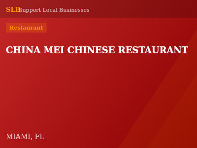CHINA MEI CHINESE RESTAURANT — Restaurant in MIAMI, FL