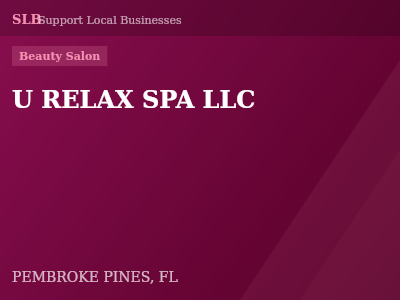 U RELAX SPA LLC — Beauty Salon in PEMBROKE PINES, FL