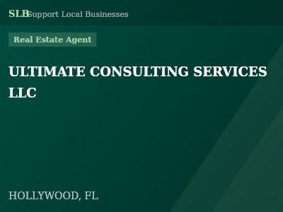 ULTIMATE CONSULTING SERVICES LLC — Real Estate Agent in HOLLYWOOD, FL