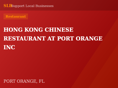 HONG KONG CHINESE RESTAURANT AT PORT ORANGE INC — Restaurant in PORT ORANGE, FL
