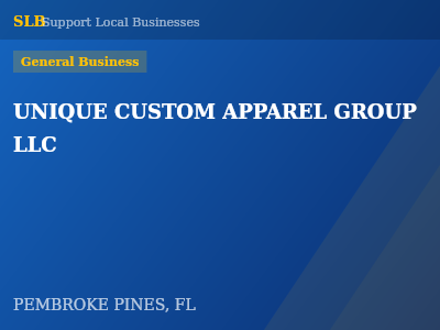 UNIQUE CUSTOM APPAREL GROUP LLC — General Business in PEMBROKE PINES, FL
