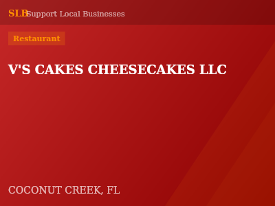 V'S CAKES CHEESECAKES LLC — Restaurant in COCONUT CREEK, FL
